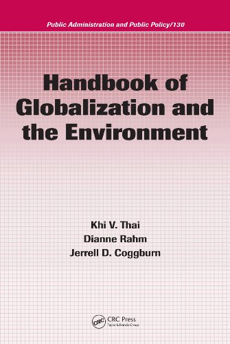 Handbook of Globalization and the Environment (Public Administration and Public Policy)
