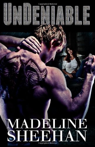 Undeniable: Book One (Volume 1) by Madeline Sheehan