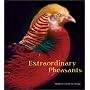 Extraordinary Pheasants