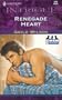 Renegade Heart (More Men Of Mystery) (Intrigue, 578)