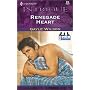 Renegade Heart (More Men Of Mystery) (Intrigue, 578)