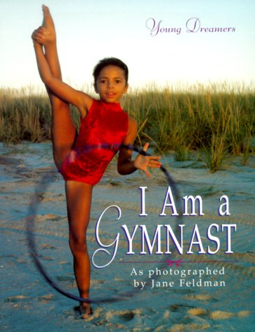 I Am a Gymnast (Young Dreamers)