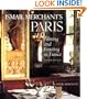 Ismail Merchant's Paris: Filming and Feasting in France with 40 Recipes