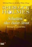 Sherlock Holmes - Schatten &uuml;ber Baker Street - M&ouml;rderjagd in Lovecraft Welten - Michael Reaves, John Pelan