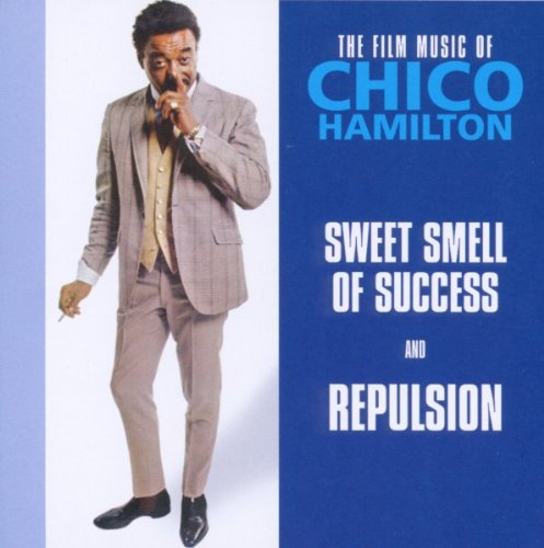 Fim Music (Sweet Smell of Success & Repulsion) Chico Hamilton