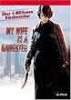 My Wife Is a Gangster