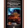 Das Geheimnis des Pater Ernetti: Die Zeitmaschine im Vatikan