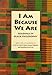 I Am Because We Are: Readings in Black Philosophy