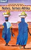 Produkt-Bild: Nahes, fernes Afrika.