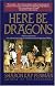 Here be Dragons