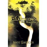 Elements: The Beginning (Kindle Edition)