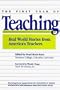 The First Year of Teaching: Real World Stories from America's Teachers
