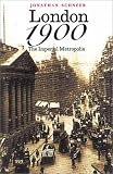 London 1900: The Imperial Metropolis (Yale Nota Bene)