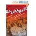 Go Like Hell: Ford, Ferrari, and Their Battle For Speed and Glory at Le Mans
