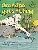 Grandpa goes fishing