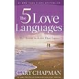 The 5 Love Languages: The Secret to Love That Lasts