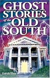 Ghost Stories of the Old South