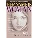 Her Name Is Woman, Book 1: 24 Women of the Bible