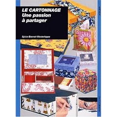 Le cartonnage. Une passion � partager