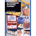 Le cartonnage. Une passion � partager