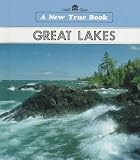The Great Lakes (New True Books)