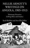 Nellie Arnott s Writings on Angola, 1905-1913: Missionary Narratives Linking Africa and America