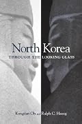 North Korea through the Looking Glass