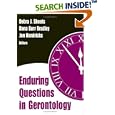 Enduring Questions in Gerontology by Debra J. Sheets, Dana Burr Bradley, and Jon Hendricks