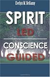 Spirit Led Conscience Guided