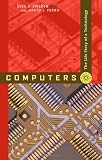 Computers: The Life Story of a Technology