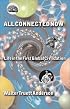 All Connected Now: Life in the First Global Civilization