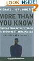 More Than You Know: Finding Financial Wisdom in Unconventional Places
