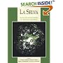La Selva: Ecology and Natural History of a Neotropical Rain Forest
