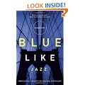 Blue Like Jazz: Nonreligious Thoughts on Christian Spirituality