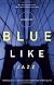 Blue Like Jazz