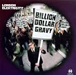 Billion Dollar Gravy