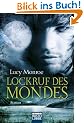 Lockruf des Mondes: Roman