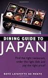 Dining Guide to Japan: Find the right restaurant - order the right dish - and pay the right price!
