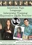 American Sign Language Interpreter Training: Expressive Skills Practice, Vol. 1