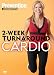 Prevention Fitness Systems: 2-Week Turnaround - Cardio