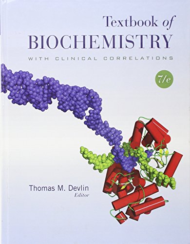 Textbook of Biochemistry with Clinical CorrelationsFrom John Wiley & Sons