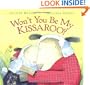 Won't You Be My Kissaroo?
