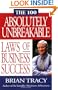 The 100 Absolutely Unbreakable Laws of Business Success