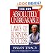 The 100 Absolutely Unbreakable Laws of Business Success