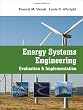 Energy Systems Engineering: Evaluation and Implementation