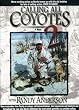 Calling All Coyotes, Vol. 2