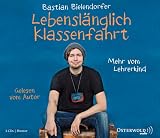 Produkt-Bild: Lebensl&auml;nglich Klassenfahrt: Mehr vom Lehrerkind
