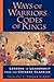 Ways of Warriors, Codes of Kings: Lessons in Leadership from the Chinese Classics