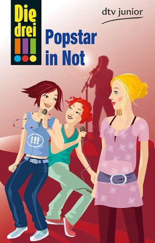 Deutscher Taschenbuch Verlag Die drei !!! Popstar in Not