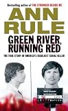 Green River, Running Red: The Real Story of the Green River Killer--Americas Deadliest Serial Murderer